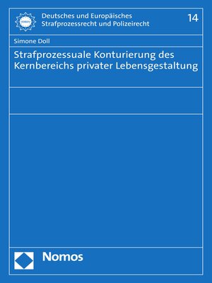 cover image of Strafprozessuale Konturierung des Kernbereichs privater Lebensgestaltung